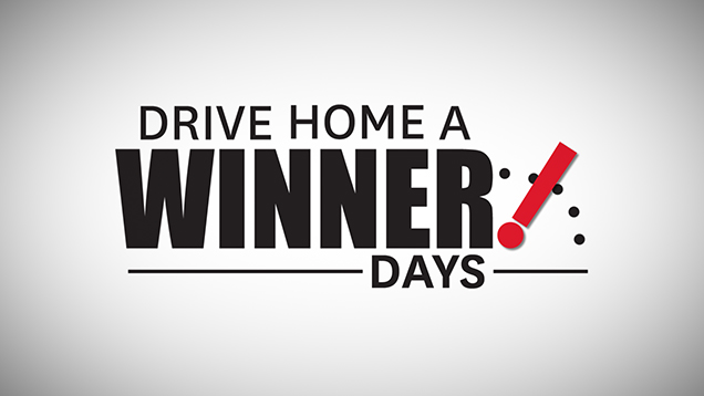 2026_Drive_Home_A_Winner_Days_Feature_Ad